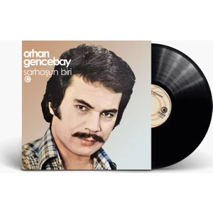 Orhan Gencebay - Sarhoşun Biri (Plak)