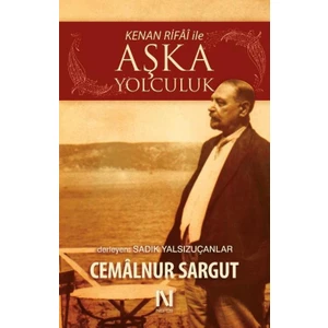 Kenan Rifai İle Aşka Yolculuk