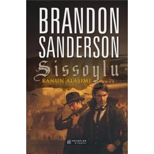 Sissoylu: Kanun Alaşımı - Brandon Sanderson