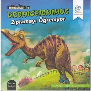 Dinazorlar 5 : Dromiceioiımus Zıplamayı Öğreniyor (Poster Hediyeli)