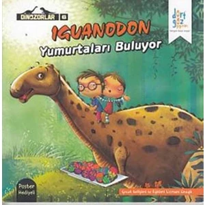 Dinazorlar 6 :Iguanodon Yumurtaları Buluyor (Poster Hediyeli)