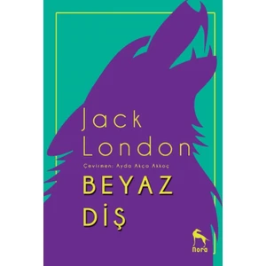 Beyaz Diş - Jack London