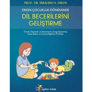 Erken Çocukluk Döneminde Dil Becerilerini Geliştirme