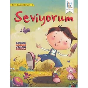 Benim Duygusal Dünyam 6 : Seviyorum
