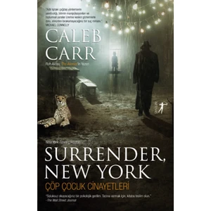 Surrender, New York Çöp Çocuk Cinayetleri - Caleb Carr