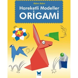 Hareketli Modeller Origami
