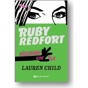 Ruby Redfort: Gözlerimin İçine Bak - Lauren Child