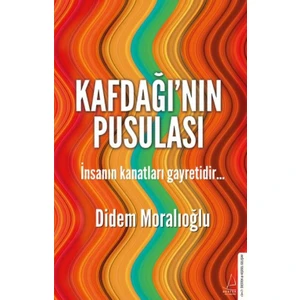 Kafdağı'nın Pusulası - Didem Moralıoğlu