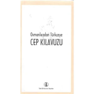 Osmanlıcadan Türkçeye Cep Kılavuzu