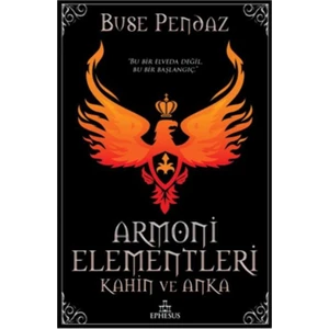 Armoni Elementleri: Kahin Ve Anka (Ciltli)