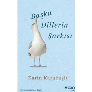 Başka Dillerin Şarkısı - Karin Karakaşlı
