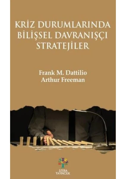 Kriz Durumlarında Bilişsel Davranışçı Stratejiler