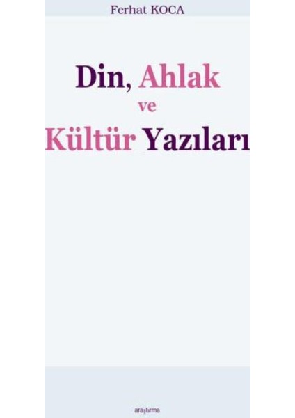 Din Ahlak Ve Kültür Yazıları