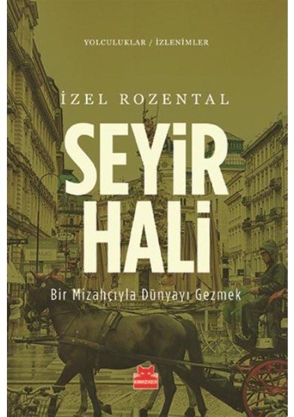 Seyir Hali:Bir Mizahçıyla Dünyayı Gezmek