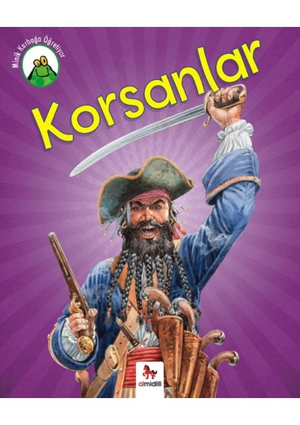 Minik Kurbağa Öğretiyor :Korsanlar