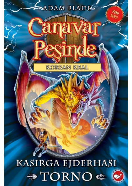 Canavar Peşinde : 46 Kasırga Ejderhası Torno - Adam Blade