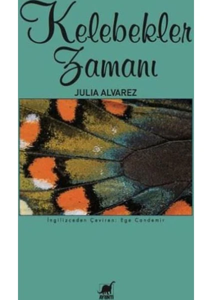 Kelebekler Zamanı - Julia Alvarez