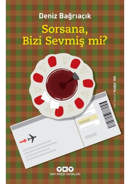 Sorsana Bizi Sevmiş Mi?