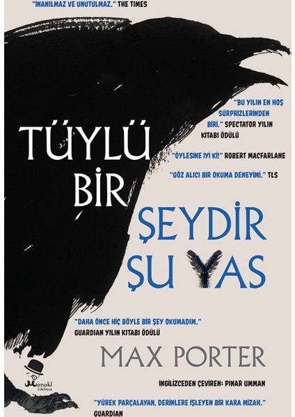 Tüylü Bir Şeydir Şu Yas - Max Porter