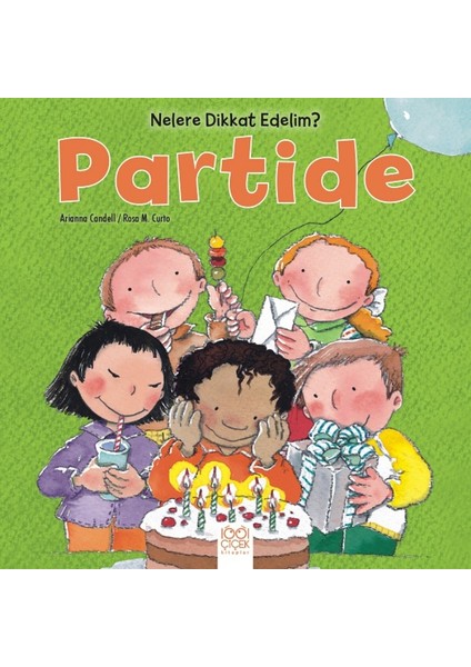 Nelere Dikkat Edelim? Partide