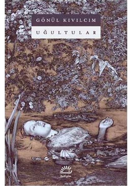 Uğultular - Gönül Kıvılcım