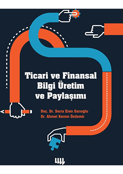 Ticari Ve Finansal Bilgi Üretim Ve Paylaşımı