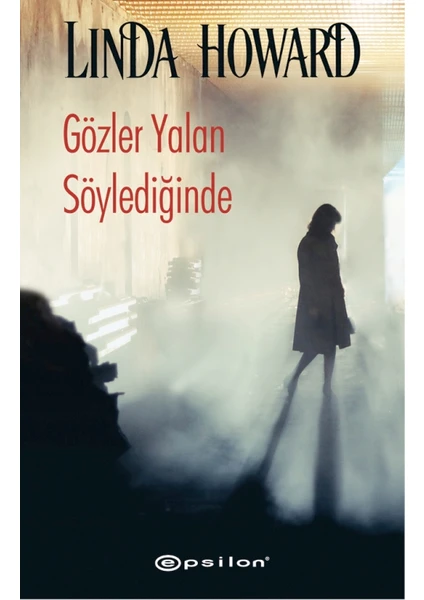 Gözler Yalan Söylediğinde - Linda Howard