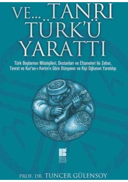 Ve Tanrı Türk'Ü Yarattı