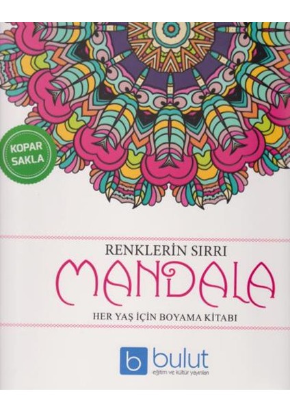 Renklerin Sırrı Mandala Her Yaş İçin Boyama Kitabı
