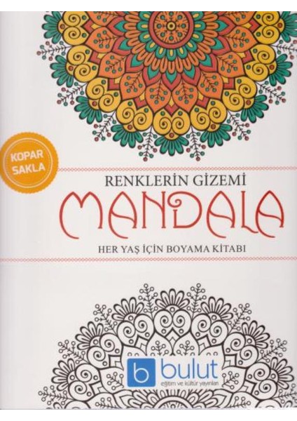 Renklerin Gizemi Mandala Her Yaş İçin Boyama Kitabı