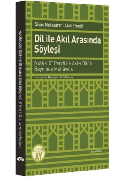 Dil İle Akıl Arasında Söyleşi