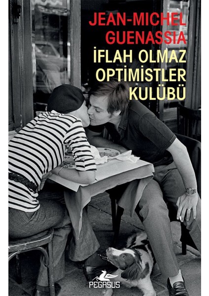 İflah Olmaz Optimistler Kulübü - Jean-Michel Guenassia