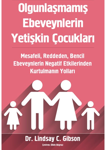 Olgunlaşmamış Ebeveynlerin Yetişkin Çocukları