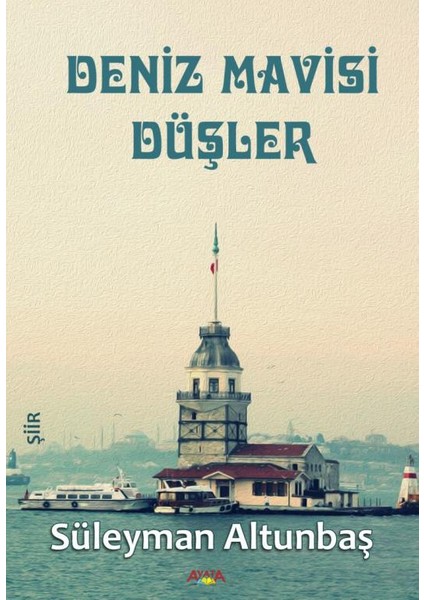 Deniz Mavisi Düşler