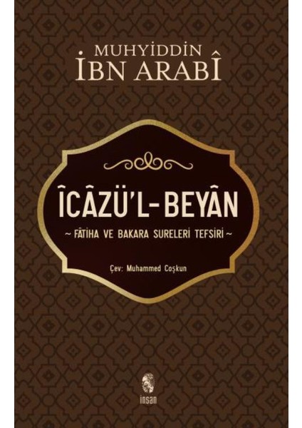 İcazü’l-Beyan :Fatiha Ve Bakara Sureleri Tefsiri