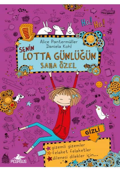 Senin Lotta Günlüğün Sana Özel:(Ciltli)