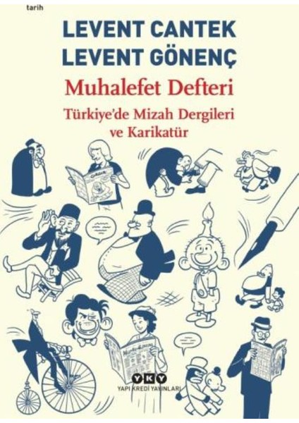 Muhalefet Defteri : Türkiye’de Mizah Dergileri Ve Karikatür