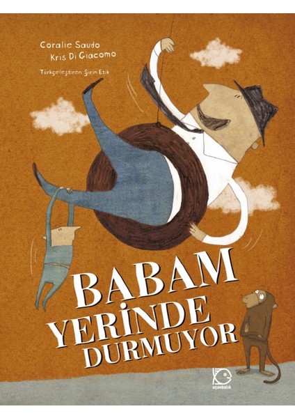 Babam Yerinde Durmuyor