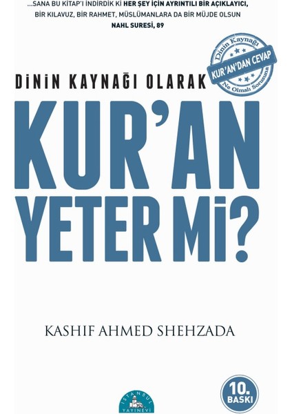 Dinin Kaynağı Olarak Kur’an Yeter Mi? - Kashif Ahmed Shehzada