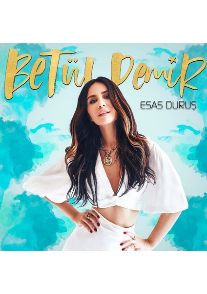 Betül Demir - Esas Duruş