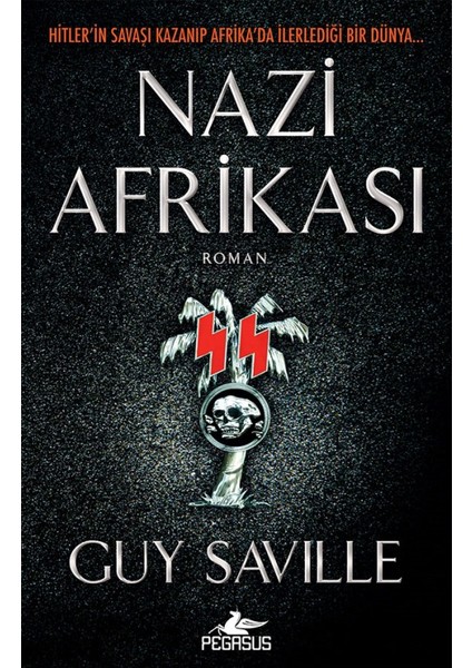 Nazi Afrikası - Guy Saville