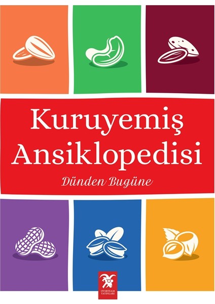 Kuruyemiş Ansiklopedisi Dünden Bugüne