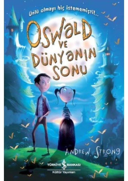 Oswald Ve Dünyanın Sonu