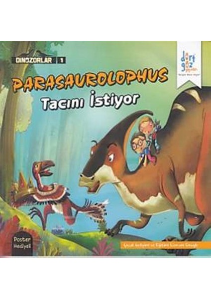 Dinazorlar 1 : Parasaurolophus Tacıımı İstiyor (Poster Hediyeli)