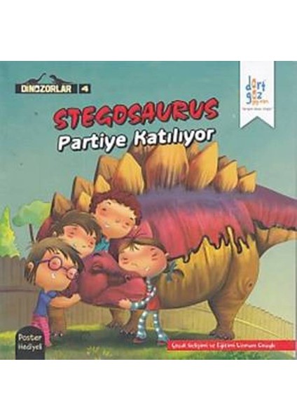 Dinazorlar 4 - Stegosaurus Partiye Katılıyor (Poster Hediyeli)