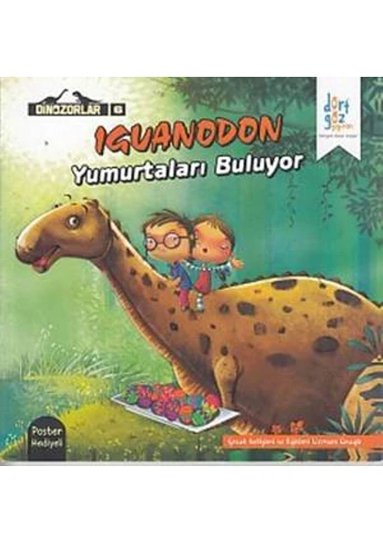 Dinazorlar 6 :Iguanodon Yumurtaları Buluyor (Poster Hediyeli)