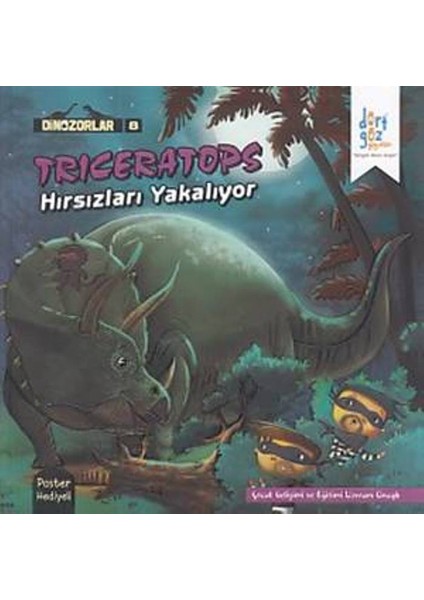 Dinazorlar 8 : Triceratops Hırsızları Yakalıyor (Poster Hediyeli)