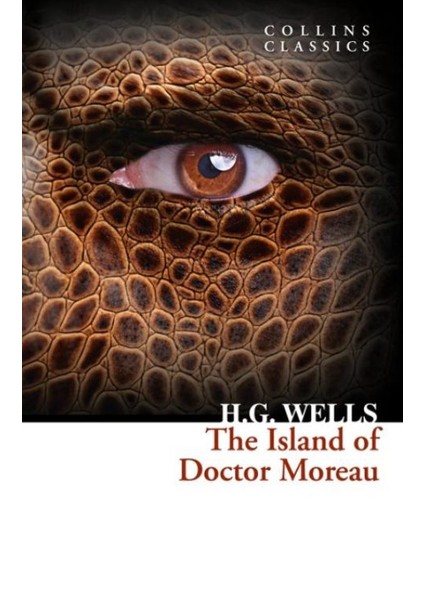 The Island Of Doctor Moreau (Collins Classics)