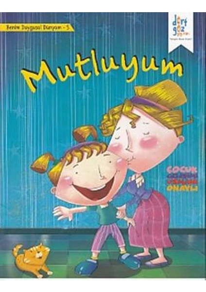 Benim Duygusal Dünyam 5 :Mutluyum