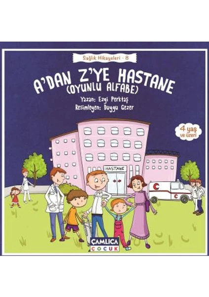 Sağlık Hikayeleri-8 A’dan Z’ye Hastane